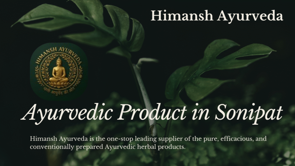 Ayurvedic product in Sonipat by Himansh Ayurveda – 100% herbal formulation Himansh Ayurveda Ayurvedic products in Sonipat for natural health care Best Ayurvedic product in Sonipat from Himansh Ayurveda Herbal Ayurvedic products manufactured by Himansh Ayurveda in Sonipat Natural Ayurvedic health products in Sonipat – Himansh Ayurveda Authentic Ayurvedic medicine and herbal products in Sonipat by Himansh Ayurveda